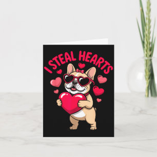 Steal hearts french bulldog valentine funny dog card
