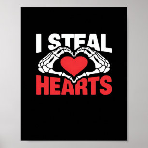 Steal Hearts Valentines Day Funny Skeleton Hand Cl Poster