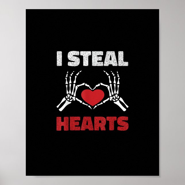 Steal Hearts Valentines Day Funny Skeleton Hand Poster (Front)