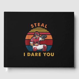 Steal I Dare You Funny Baseball Catcher Player Guest Book