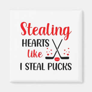 Stealing Heart Like I Steal Pucks Valentines Day H Magnet