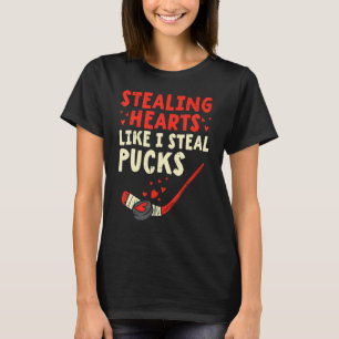 Stealing Heart Like I Steal Pucks Valentines Day H T-Shirt