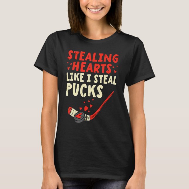 Stealing Heart Like I Steal Pucks Valentines Day H T-Shirt (Front)