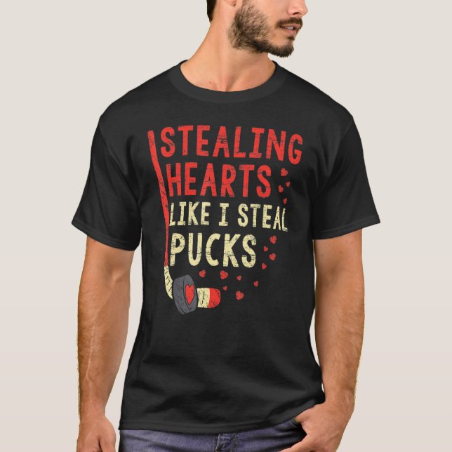 Stealing Heart Like I Steal Pucks Valentines Day H T-Shirt (Front)