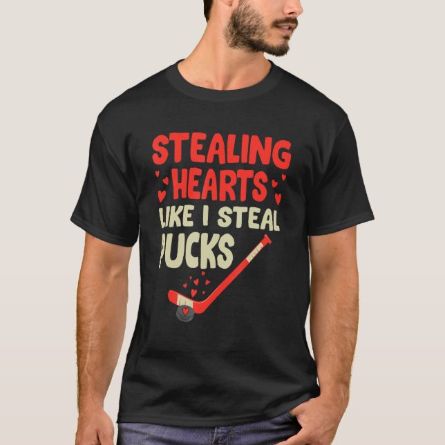 Stealing Heart Like I Steal Pucks Valentines Day H T-Shirt (Front)