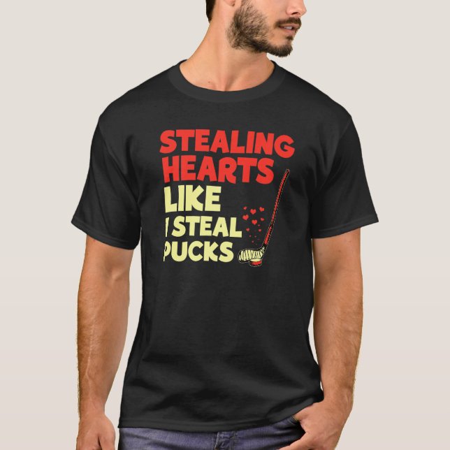 Stealing Heart Like I Steal Pucks Valentines Day H T-Shirt (Front)