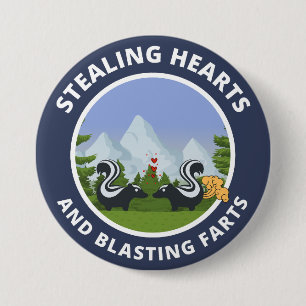 Stealing hearts and blasting farts 7.5 cm round badge