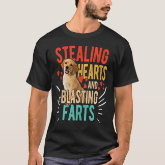 Stealing Hearts And Blasting Farts Labrador Gift  T-Shirt