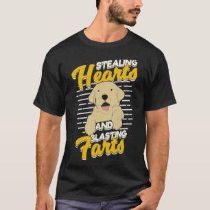 Stealing Hearts And Blasting Farts Labrador Gift  T-Shirt