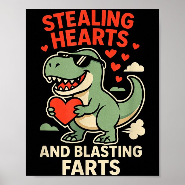 Stealing Hearts And Blasting Farts Trex Childrens  Poster (Front)