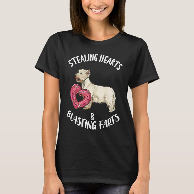 Stealing Hearts Blasting Farts West Highland White T-Shirt (Front)