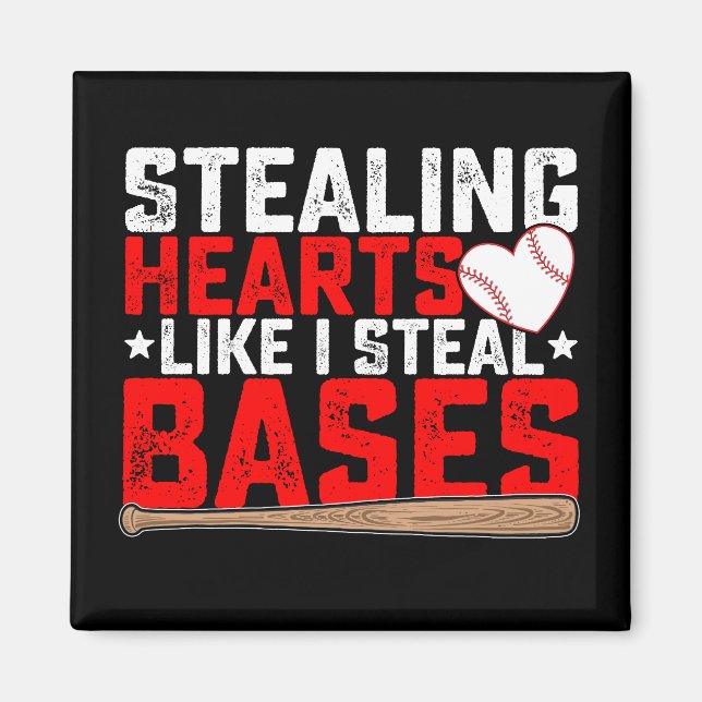 Stealing Hearts Like I Steal Bases Baseball Magnet (Front)