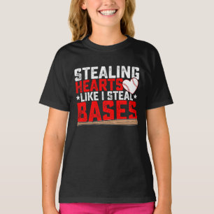 Stealing Hearts Like I Steal Bases Baseball T-Shirt