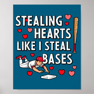Stealing Hearts Like I Steal Bases Valentines Day Poster