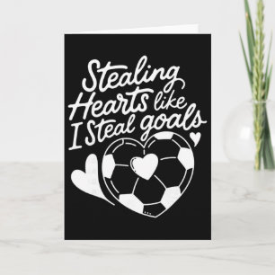 Stealing Hearts Like I Steal Goals Soccer Valentin Card