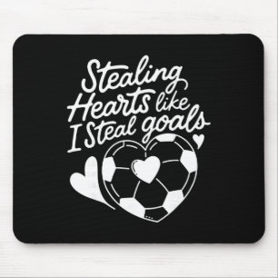 Stealing Hearts Like I Steal Goals Soccer Valentin Mouse Mat