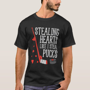 Stealing Hearts Like I Steal Pucks Ice Hockey Vale T-Shirt