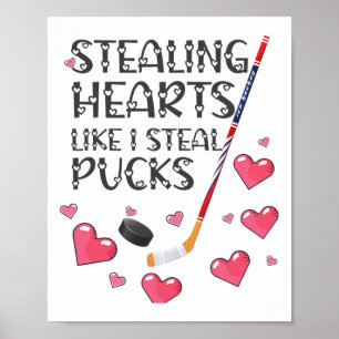 Stealing Hearts Like I Steal Pucks Valentines Day  Poster