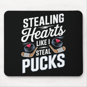 Stealing Hearts Like I Steal Pucks Valentines Hock Mouse Mat