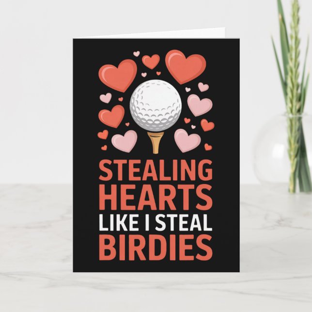 Stealing Hearts - Steal Birdies Cute Golf Valentin Card (Front)