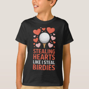Stealing Hearts - Steal Birdies Cute Golf Valentin T-Shirt