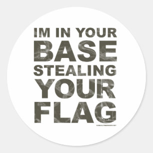 Stealing Your Flag - FPS, Game, Gamer, Video Games Classic Round Sticker