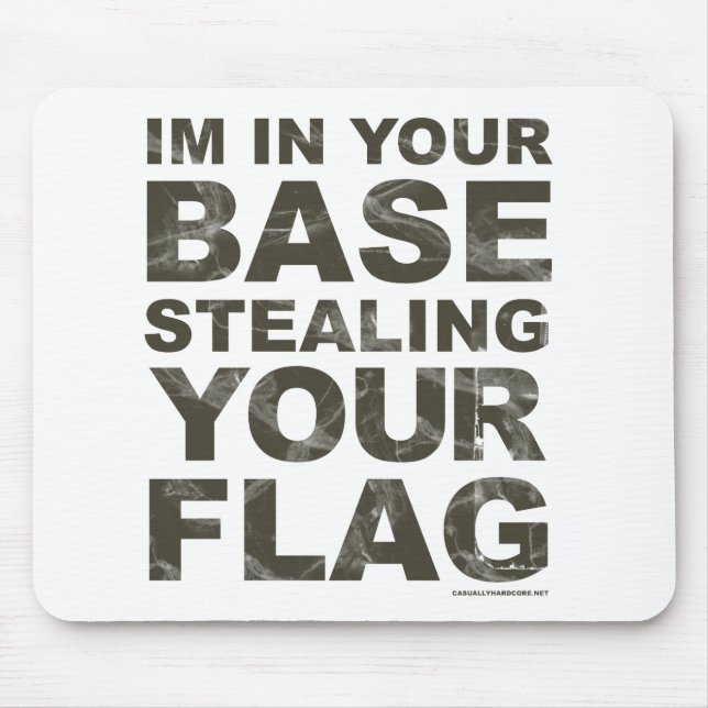 Stealing Your Flag - FPS, Game, Gamer, Video Games Mouse Mat (Front)
