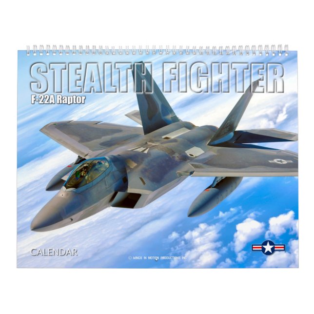 STEALTH FIGHTER - F-22A Raptor Calendar (Cover)