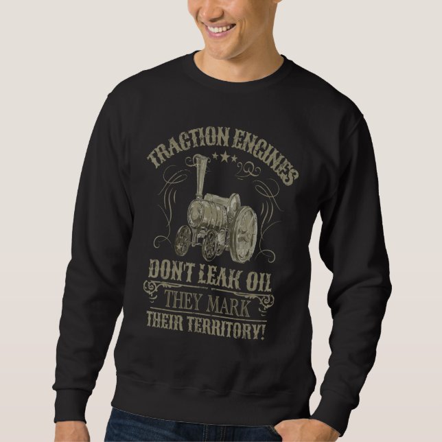 Steam Traction Engine Retirement Idea For Men & St Sweatshirt (Front)