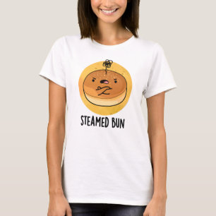 Steamed Bun Funny Food Pun  T-Shirt