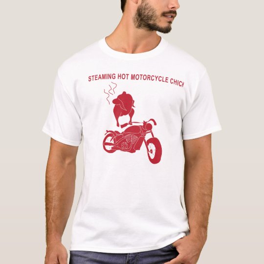 Steaming Hot Motorcycle Chick T-Shirt