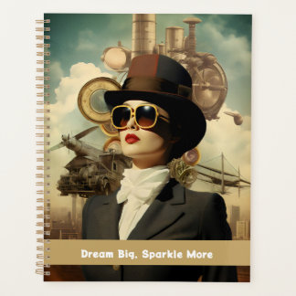 Steampunk Lady Dream Big, Sparkle More Planner