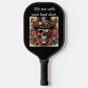 Steampunk skull Hit me with your best shot Pickleball Paddle