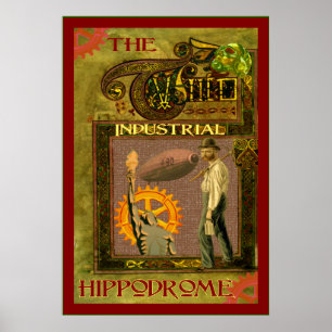 SteamPunk ~ The Industrial Hippodrome Poster
