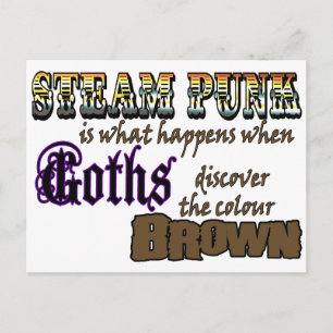 Steampunk: when Goths discover Brown Postcard