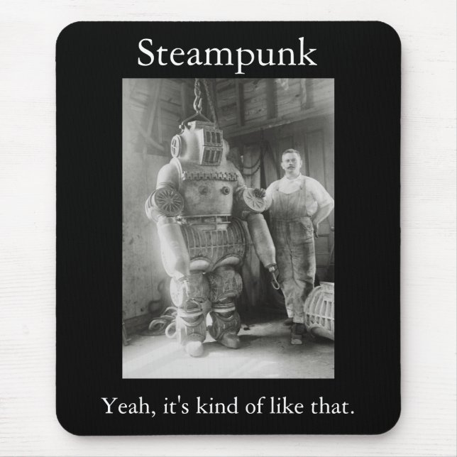 Steampunk: Yeah, it's kind of like that Mouse Mat (Front)