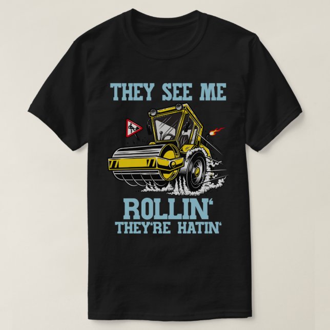 Steamroller Funny Construction Worker T-Shirt (Design Front)