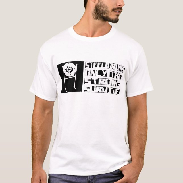 Steel Drum Survive T-Shirt (Front)