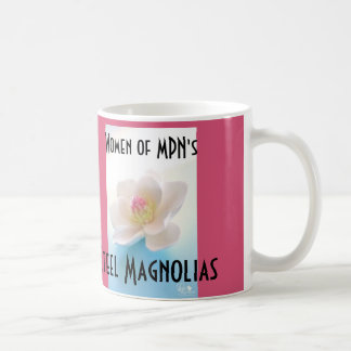 Steel Magnolia's Coffee mug