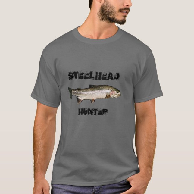 Steelhead hunter T-Shirt (Front)