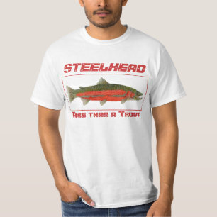 Steelhead - More than a Trout T-Shirt