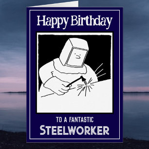 Steelworker or Steel Worker Birthday Card 