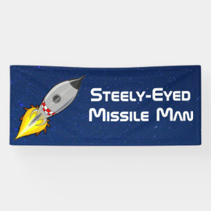 Steely-Eyed Missile Man Banner