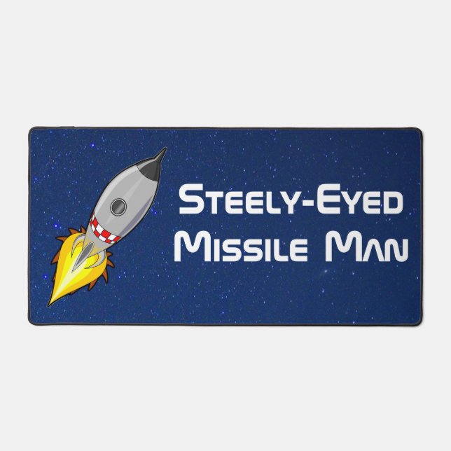 Steely-Eyed Missile Man Desk Mat (Front)