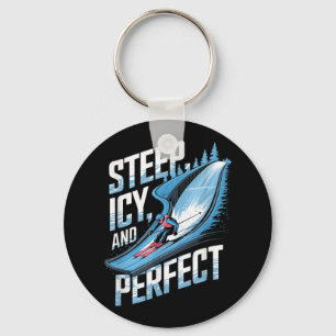Steep Icy And Perfect Alpine Skiing T-shirt.png Key Ring