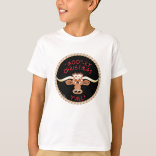 STEER WISHING YOU A "MOO"~EY CHRISTMAS Y'ALL! T-Shirt