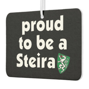 Steiermark Österreich Proud to be a Steira  Car Air Freshener