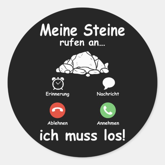 Steine Call Ich Muss Los Geologist Funny Geologist Classic Round Sticker (Front)