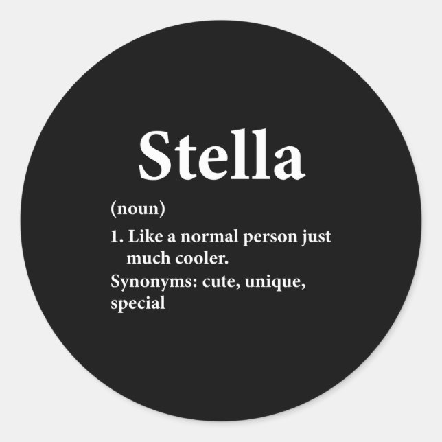 Stella Name Definition Funny D  Classic Round Sticker (Front)