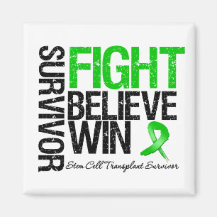 Stem Cell Transplant Survivor Fight Believe Win Magnet